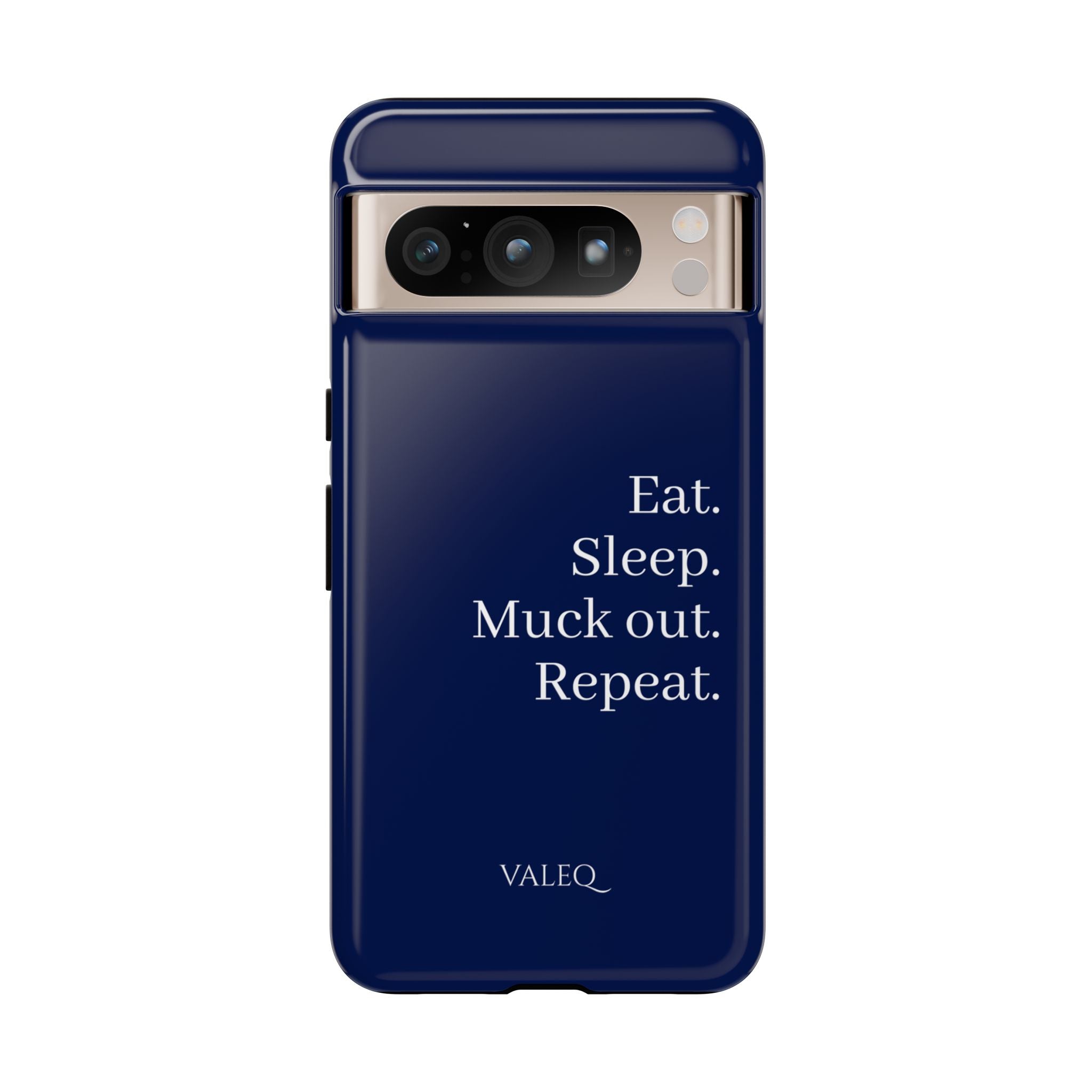 Eat. Sleep. Muck Out. Repeat. Tough Navy Phone Case