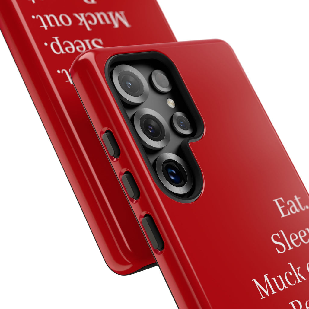 Eat. Sleep. Muck out. Repeat. Red Protective Phone Case