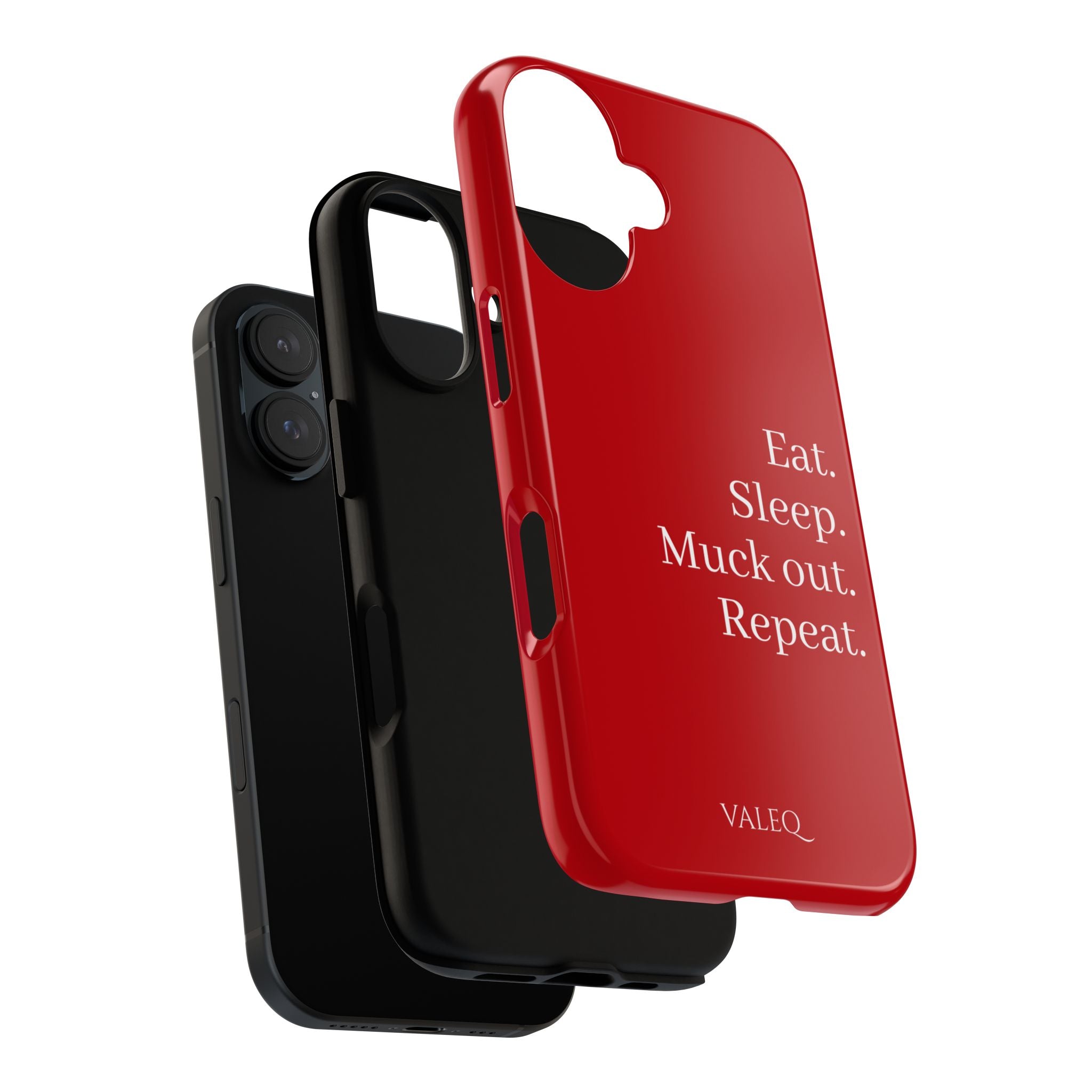 Eat. Sleep. Muck out. Repeat. Red Protective Phone Case
