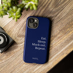 Eat. Sleep. Muck Out. Repeat. Tough Navy Phone Case