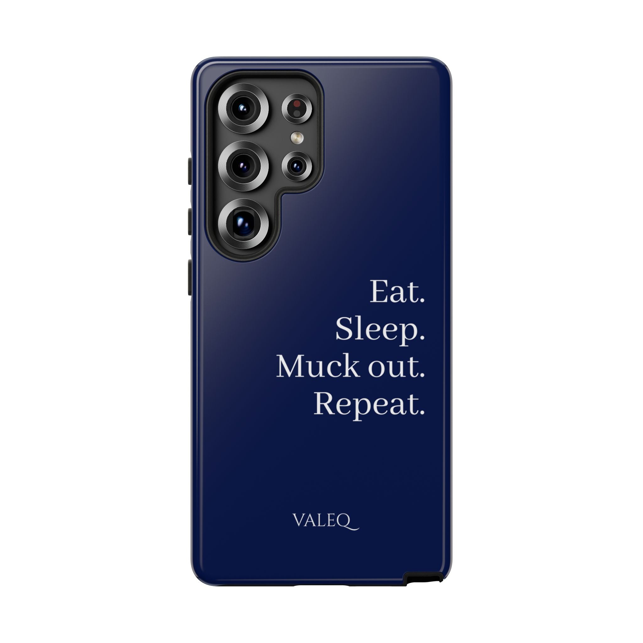 Eat. Sleep. Muck Out. Repeat. Tough Navy Phone Case