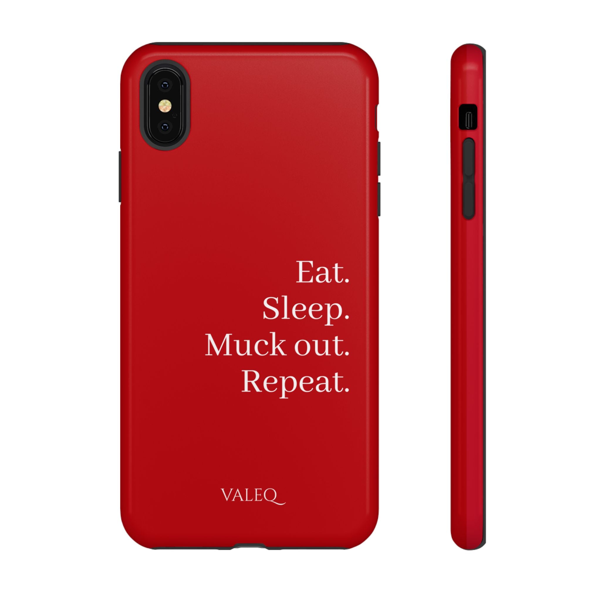 Eat. Sleep. Muck out. Repeat. Red Protective Phone Case