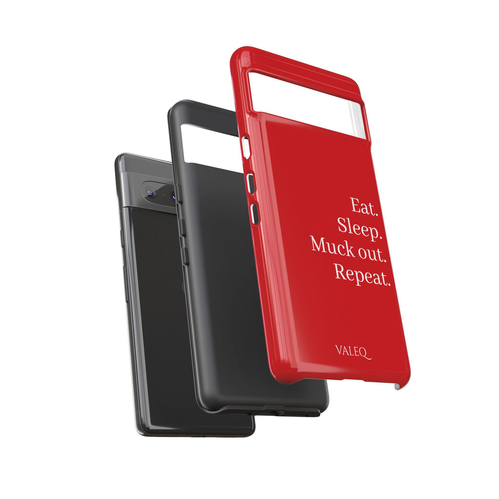 Eat. Sleep. Muck out. Repeat. Red Protective Phone Case
