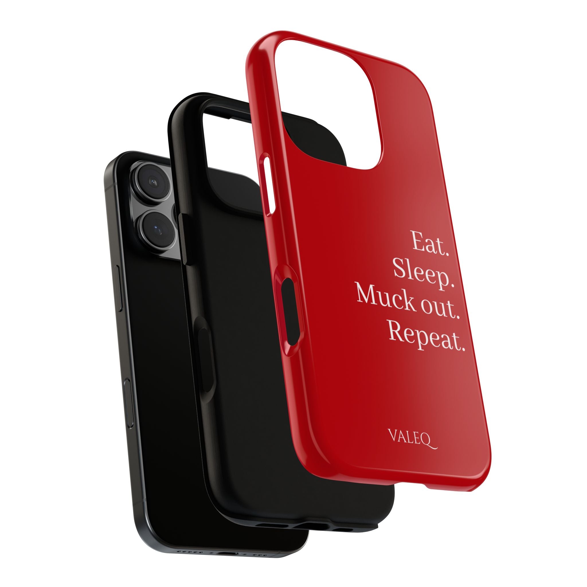 Eat. Sleep. Muck out. Repeat. Red Protective Phone Case