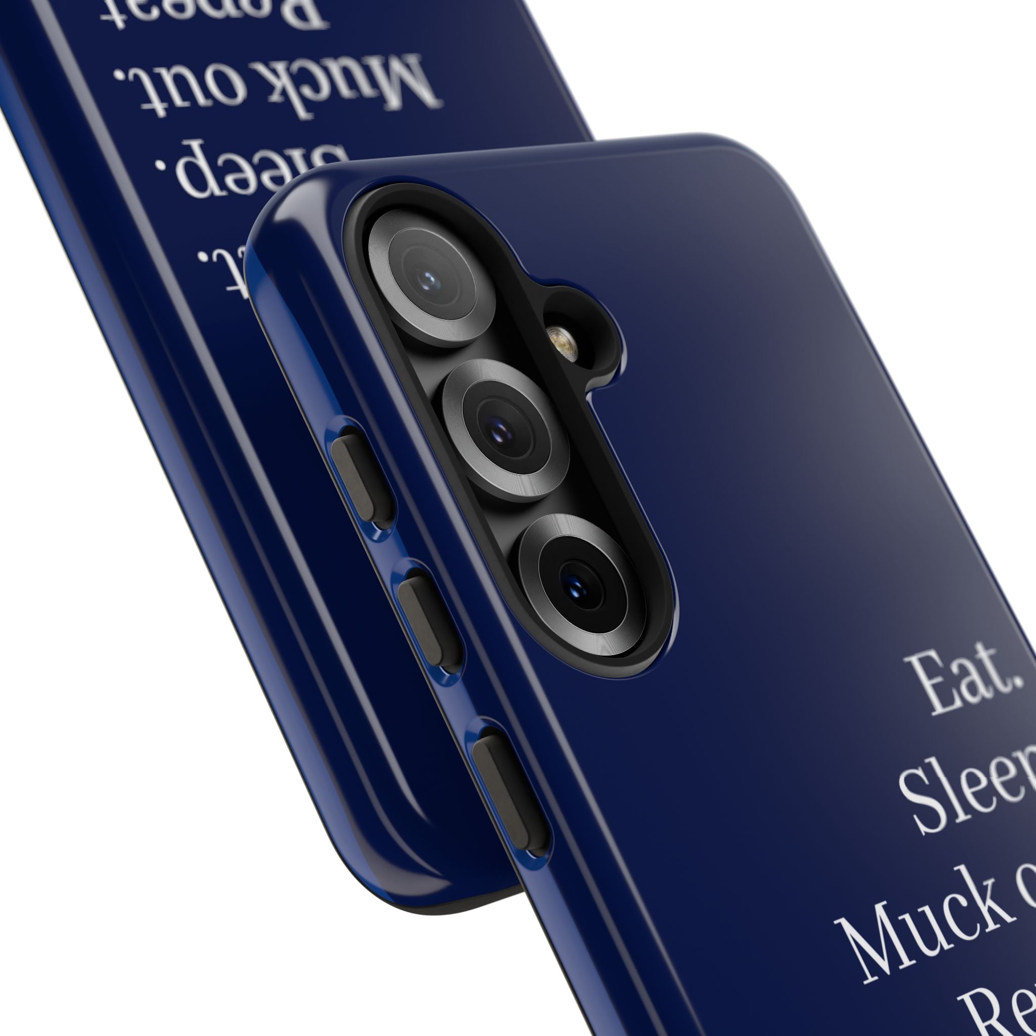 Eat. Sleep. Muck Out. Repeat. Tough Navy Phone Case