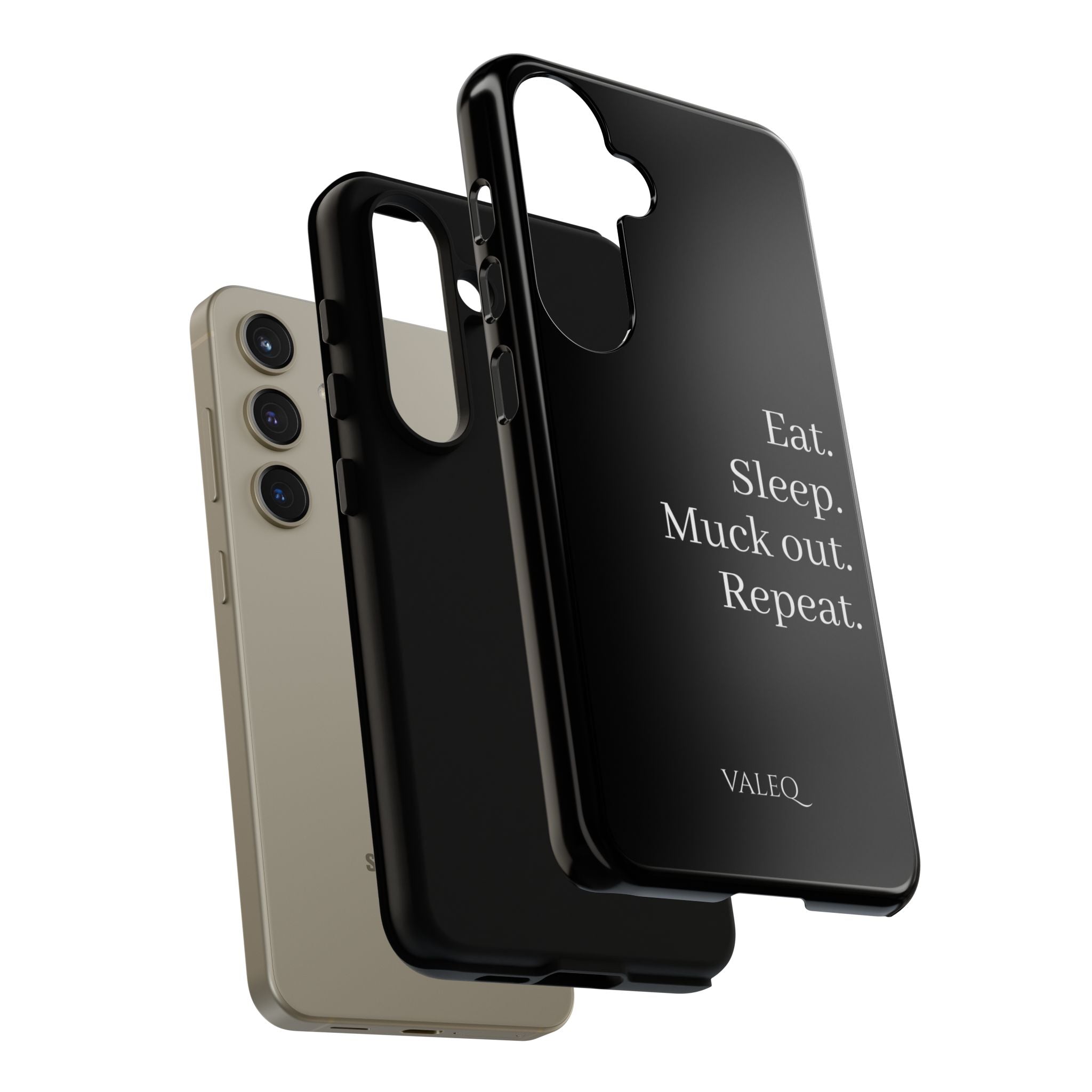 Eat. Sleep. Muck out. Repeat. Tough Phone Case