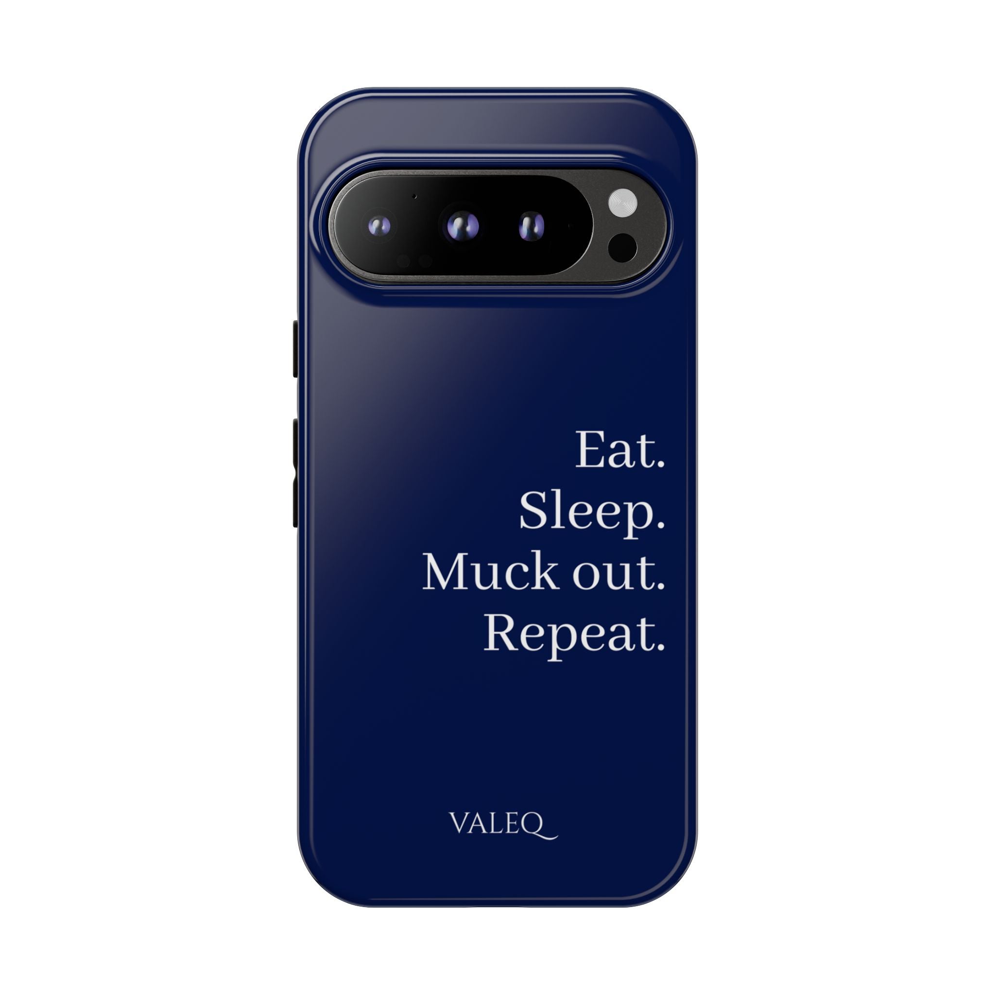 Eat. Sleep. Muck Out. Repeat. Tough Navy Phone Case
