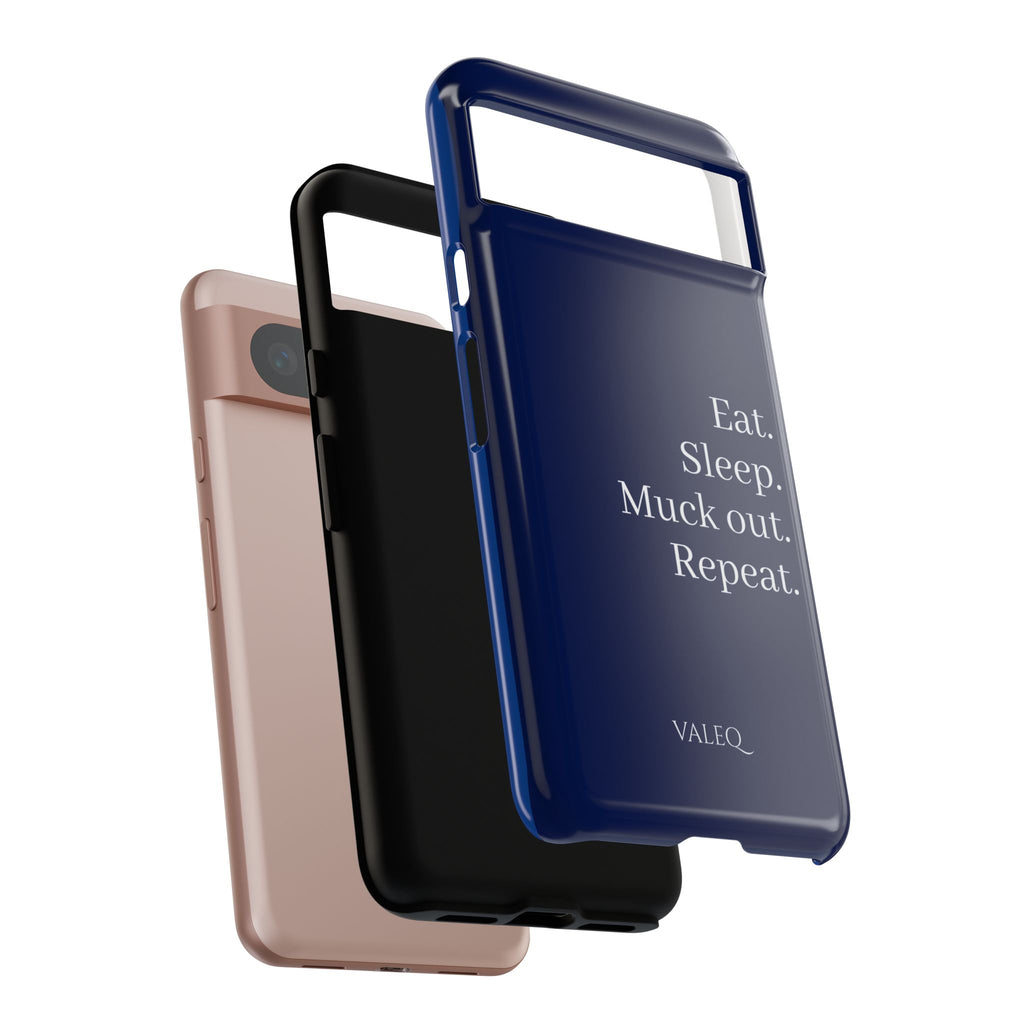 Eat. Sleep. Muck Out. Repeat. Tough Navy Phone Case