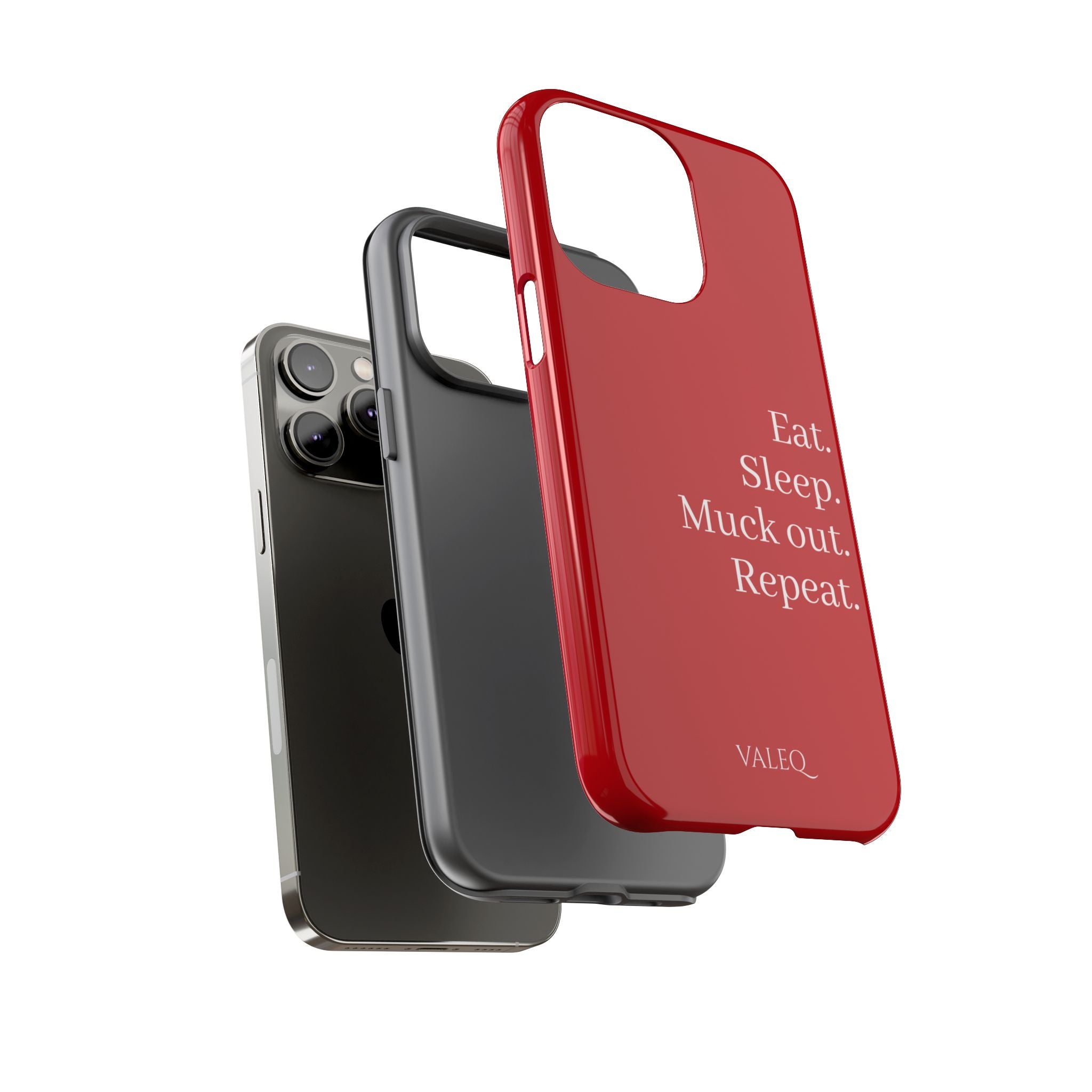 Eat. Sleep. Muck out. Repeat. Red Protective Phone Case