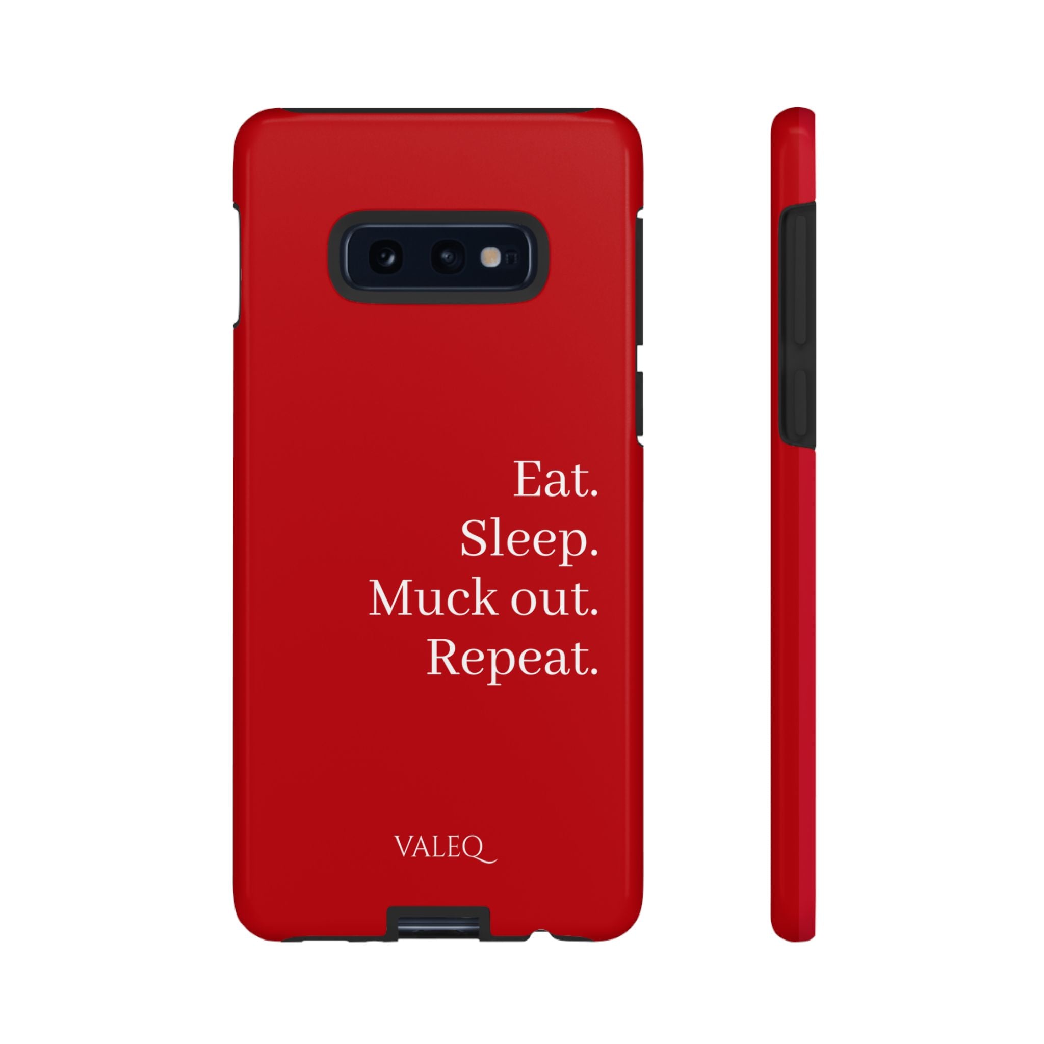 Eat. Sleep. Muck out. Repeat. Red Protective Phone Case