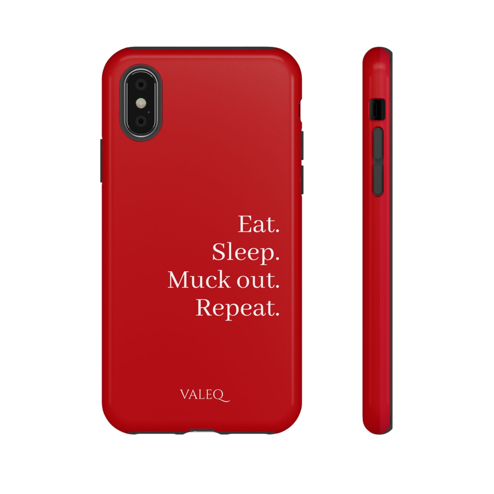 Eat. Sleep. Muck out. Repeat. Red Protective Phone Case