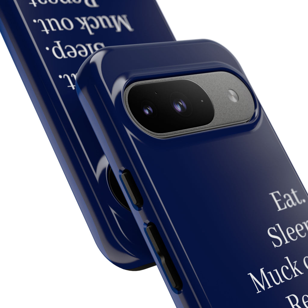 Eat. Sleep. Muck Out. Repeat. Tough Navy Phone Case