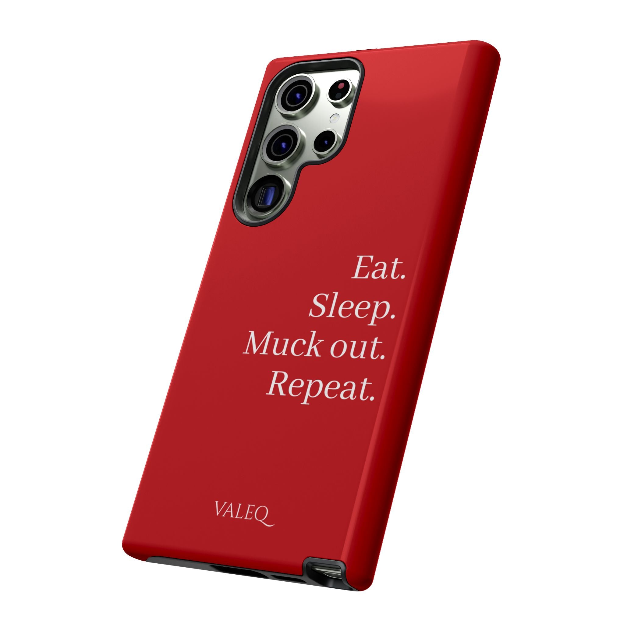 Eat. Sleep. Muck out. Repeat. Red Protective Phone Case