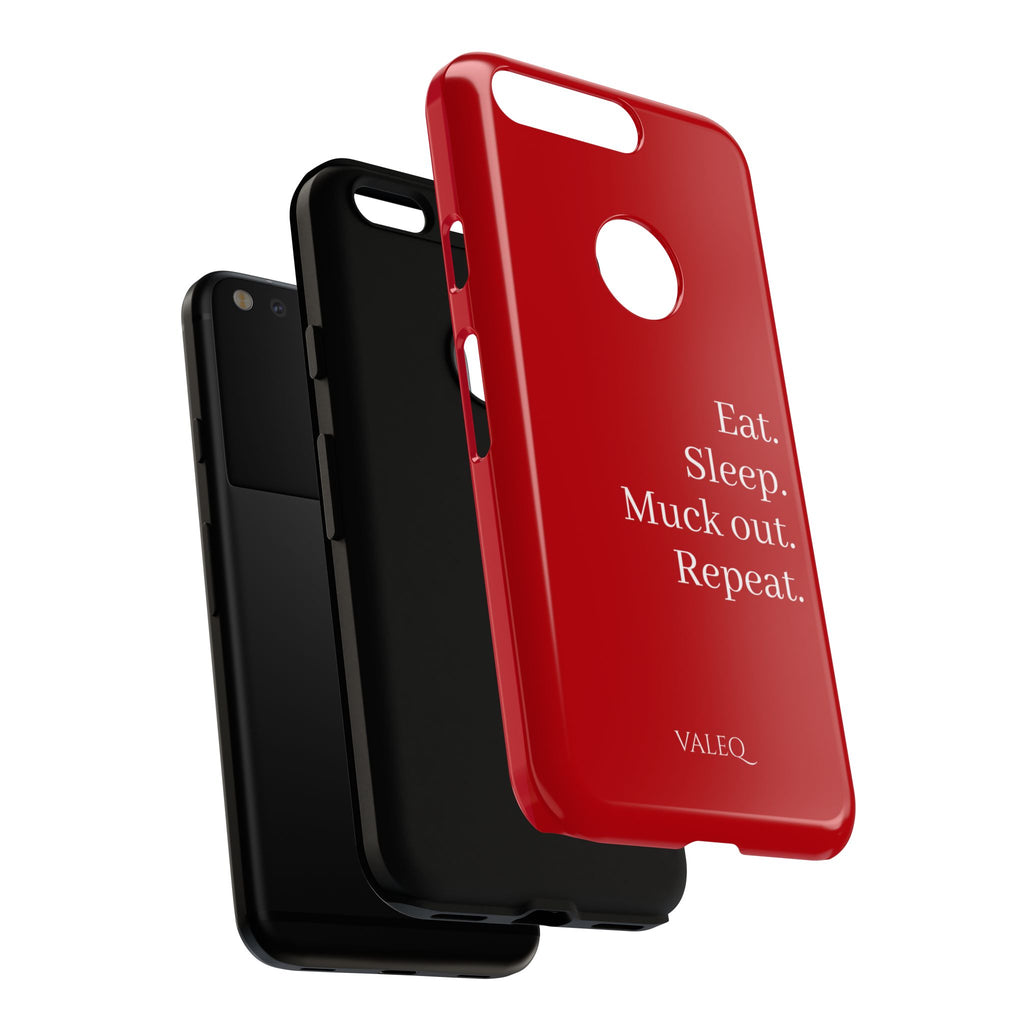 Eat. Sleep. Muck out. Repeat. Red Protective Phone Case