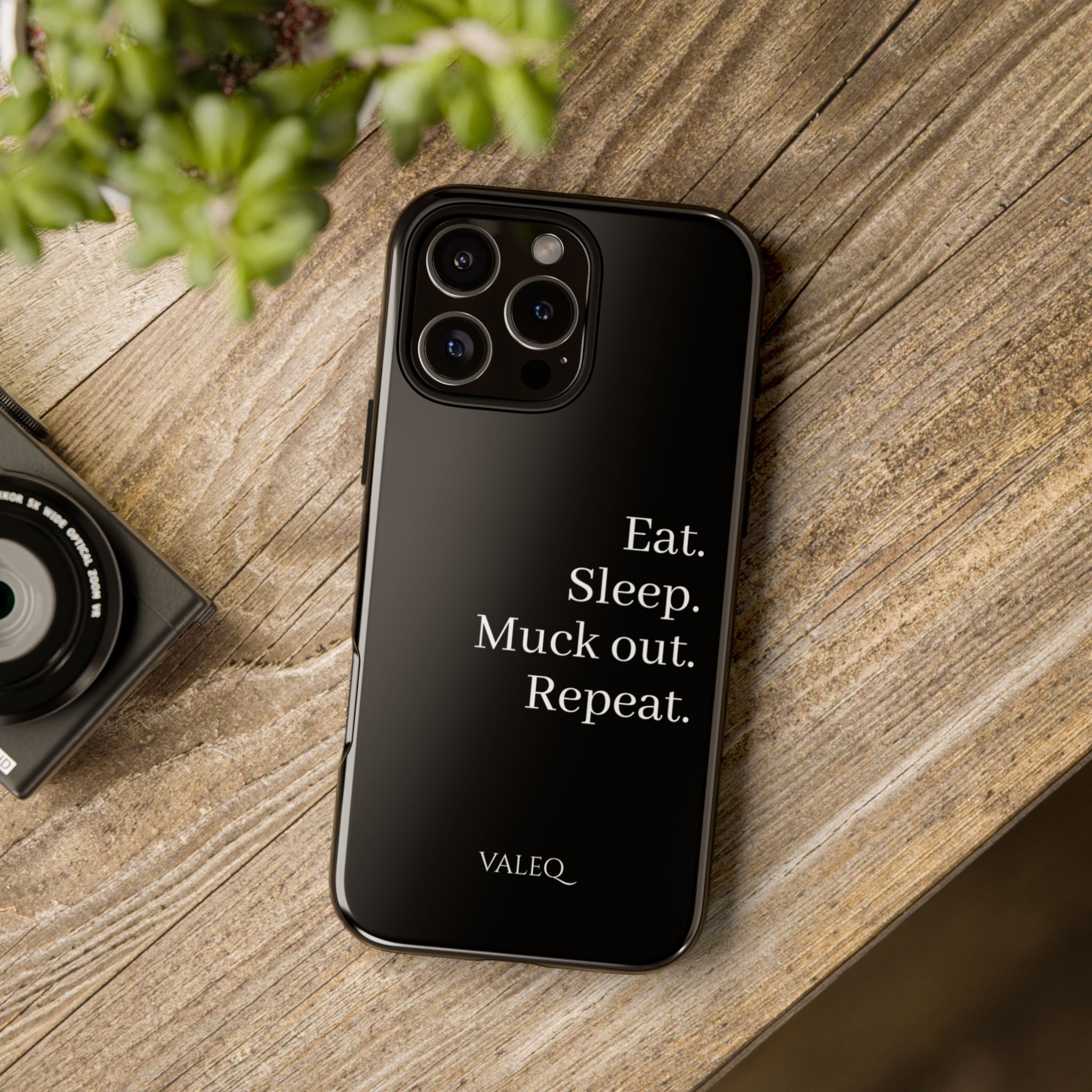 Eat. Sleep. Muck out. Repeat. Tough Phone Case