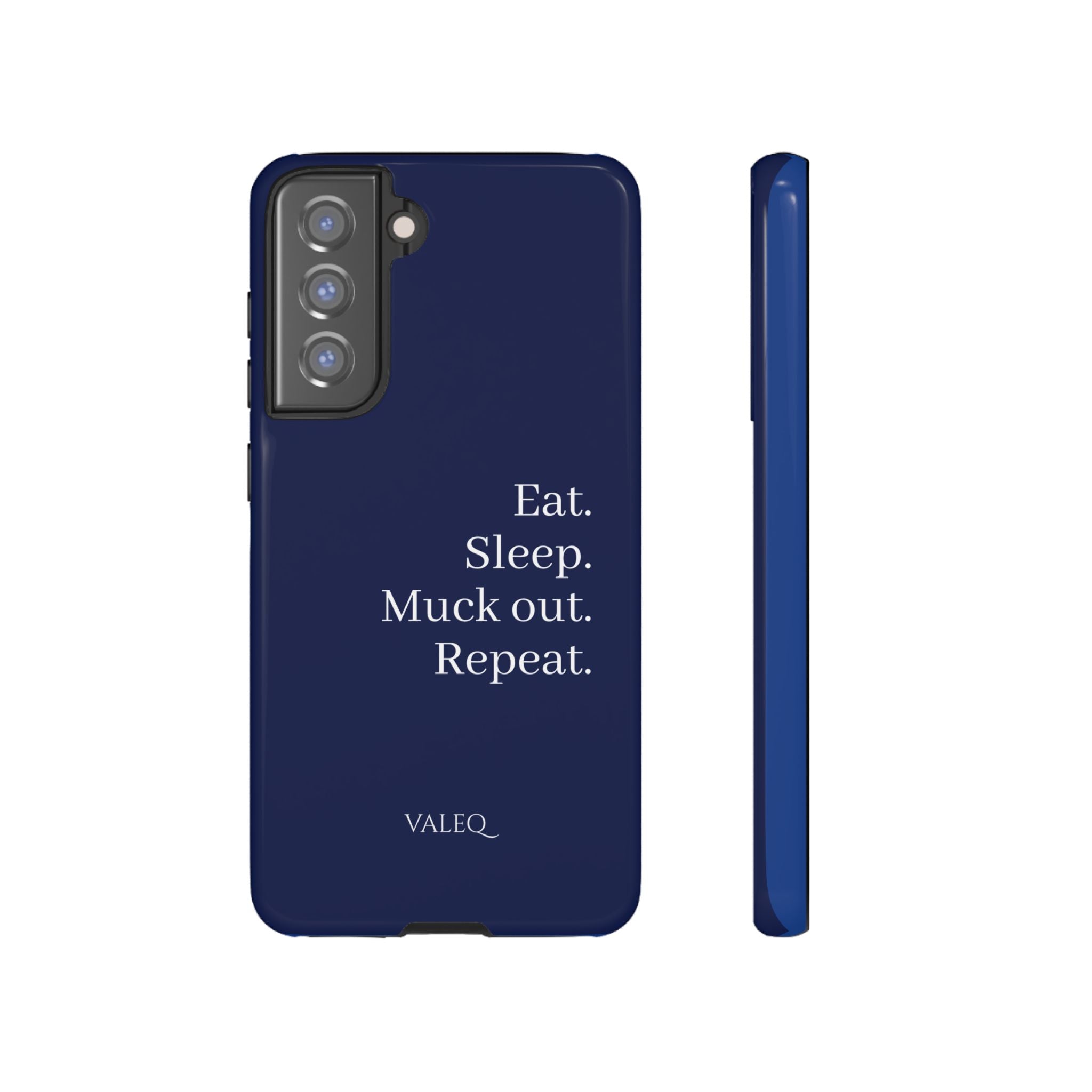 Eat. Sleep. Muck Out. Repeat. Tough Navy Phone Case