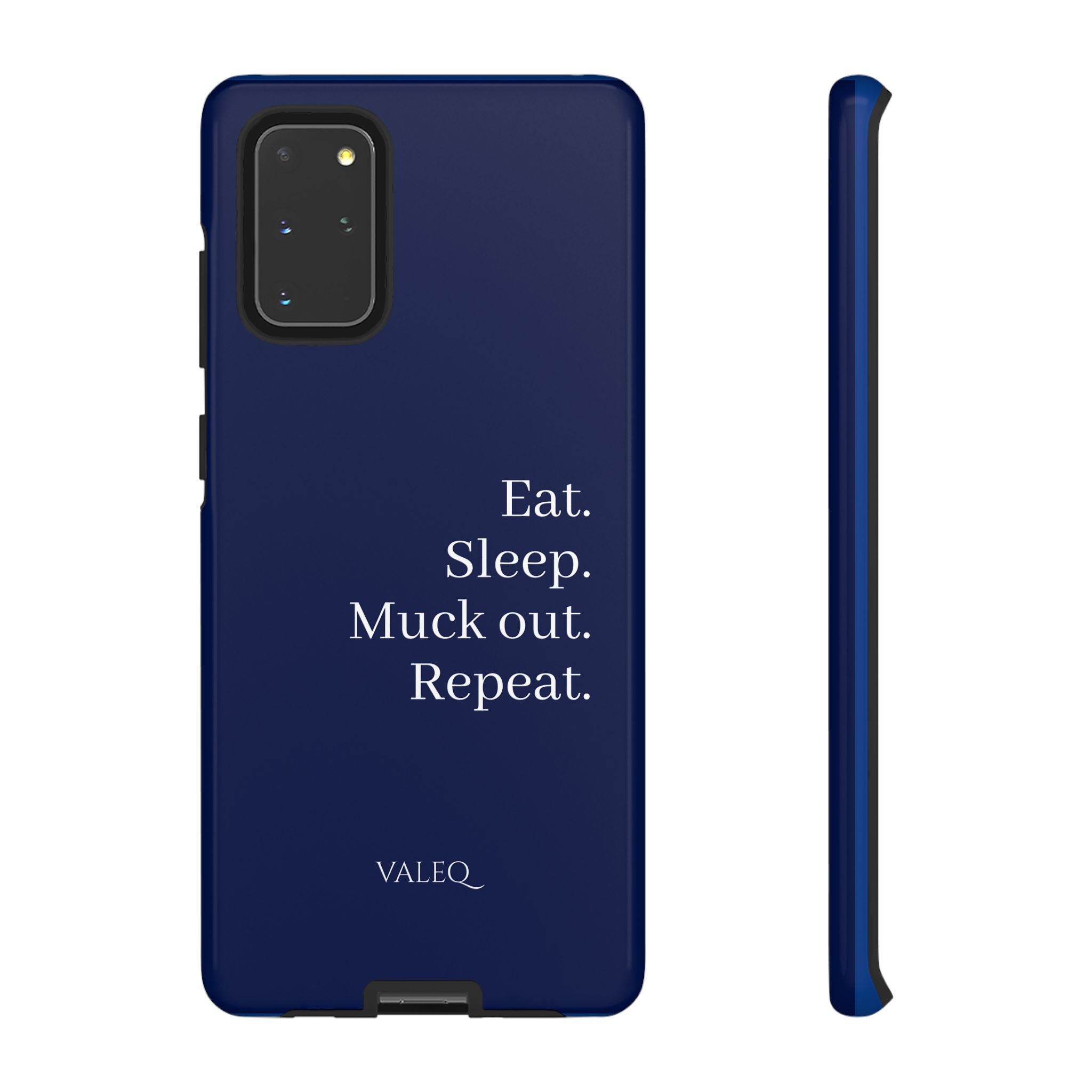 Eat. Sleep. Muck Out. Repeat. Tough Navy Phone Case