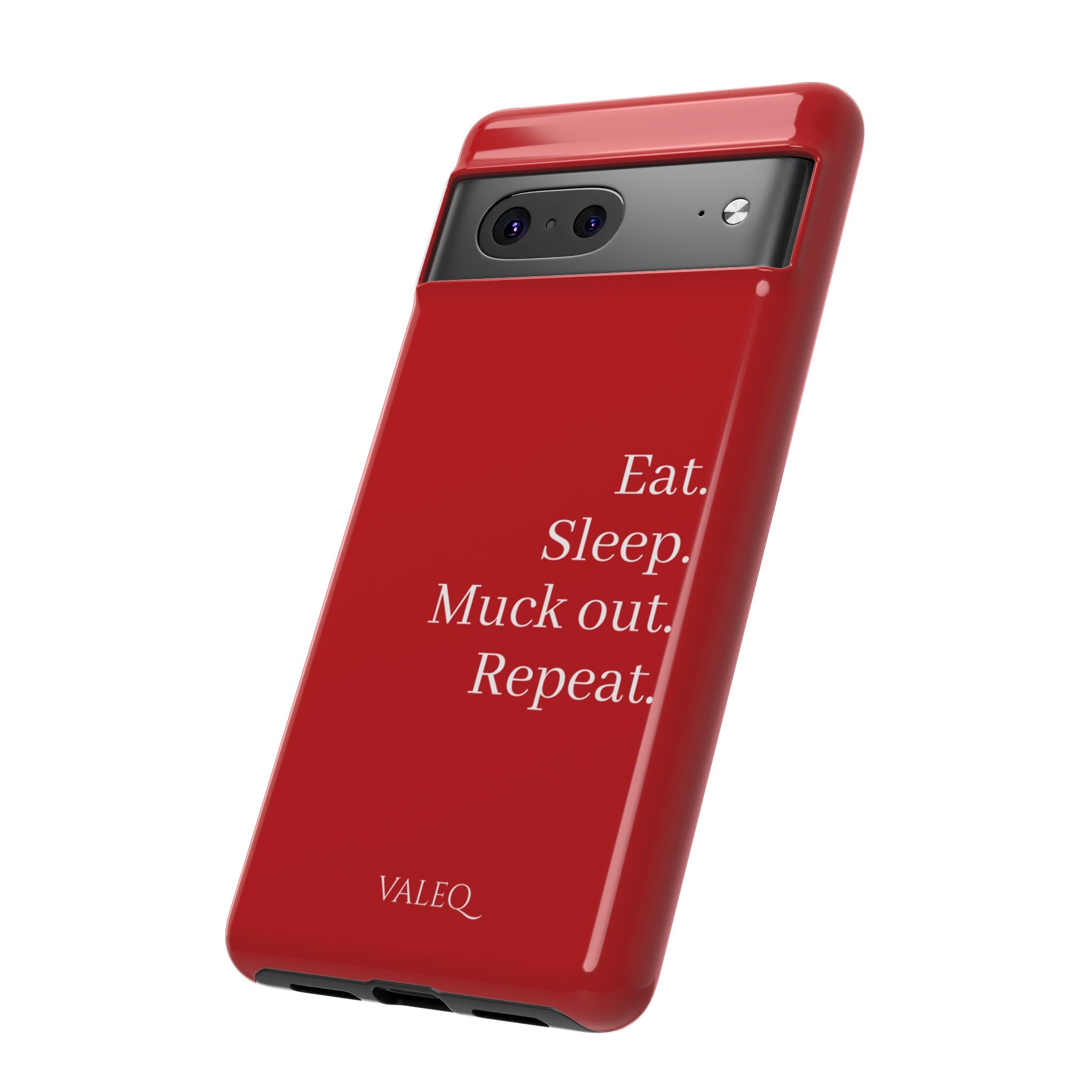 Eat. Sleep. Muck out. Repeat. Red Protective Phone Case