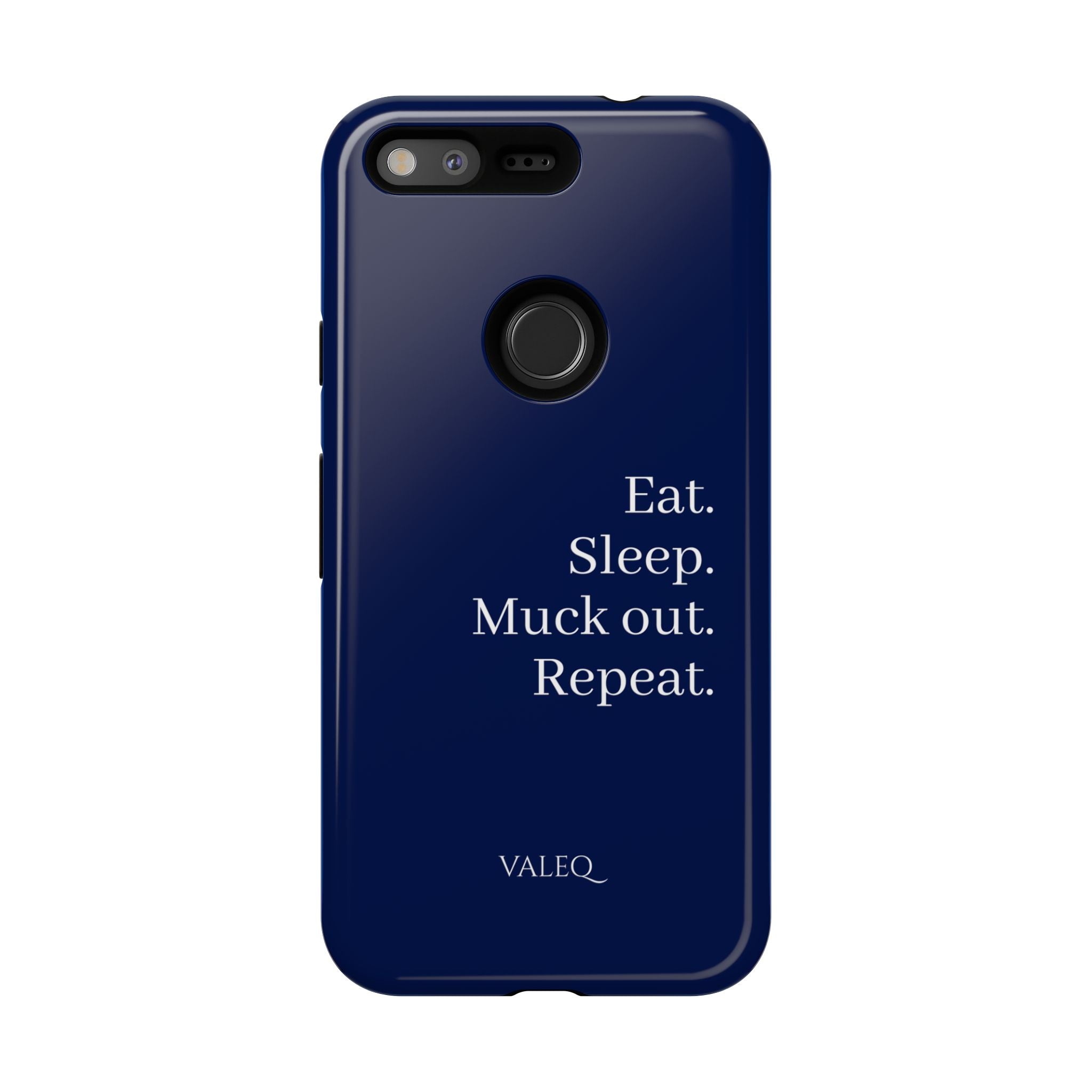 Eat. Sleep. Muck Out. Repeat. Tough Navy Phone Case