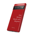 Eat. Sleep. Muck out. Repeat. Red Protective Phone Case