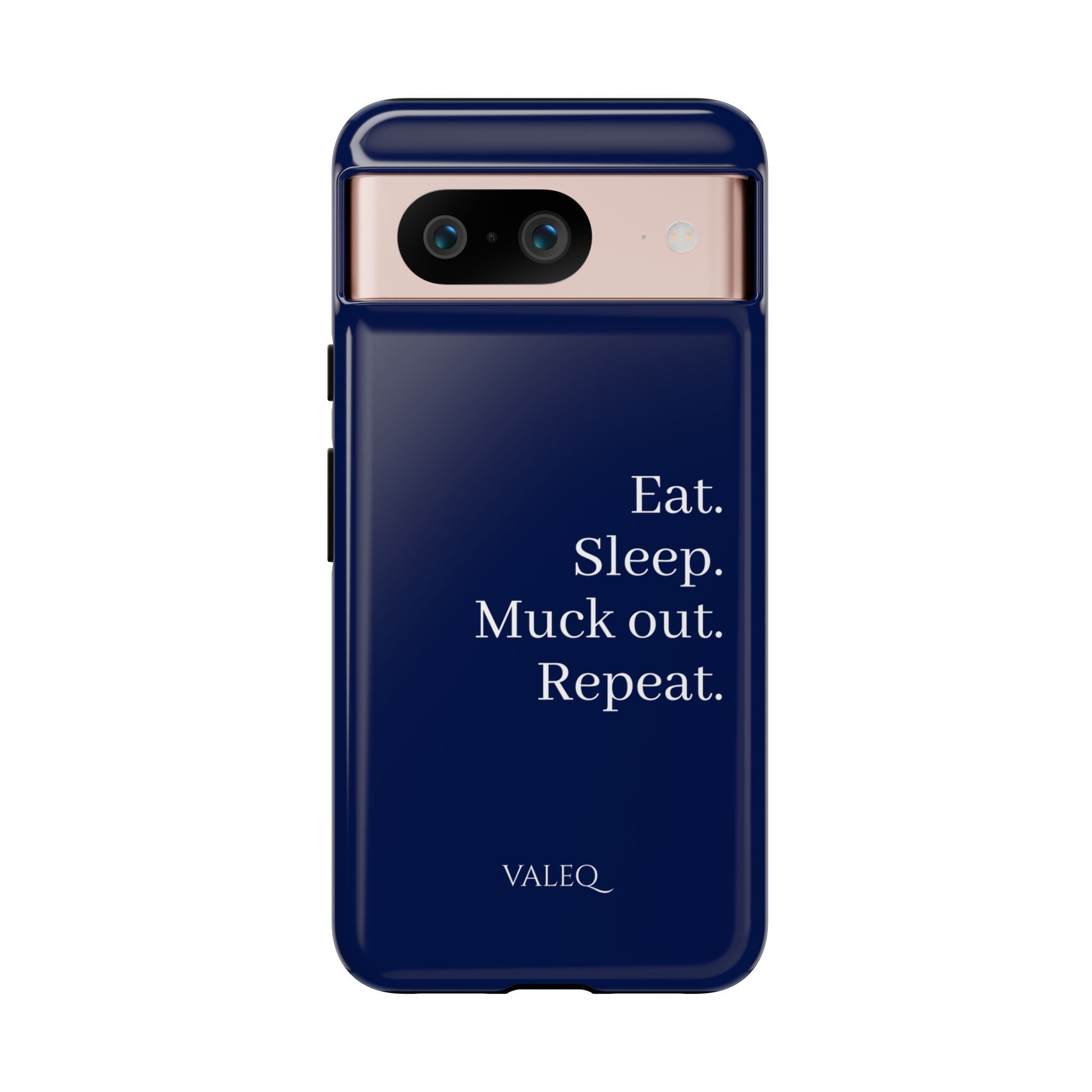 Eat. Sleep. Muck Out. Repeat. Tough Navy Phone Case
