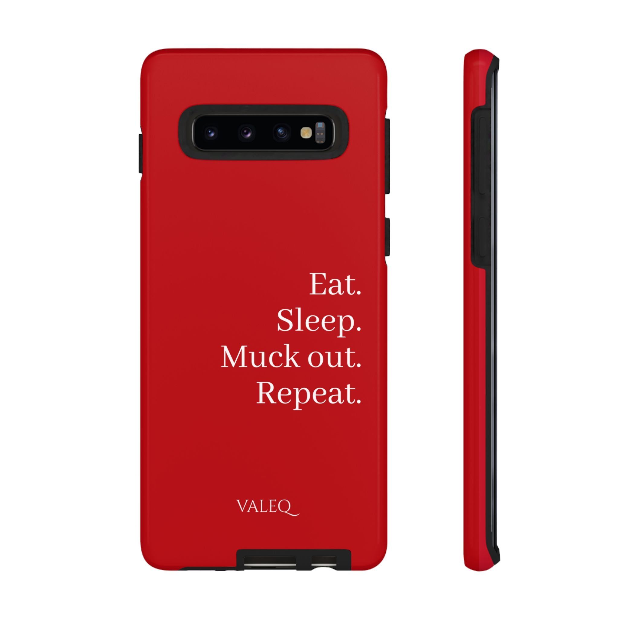 Eat. Sleep. Muck out. Repeat. Red Protective Phone Case