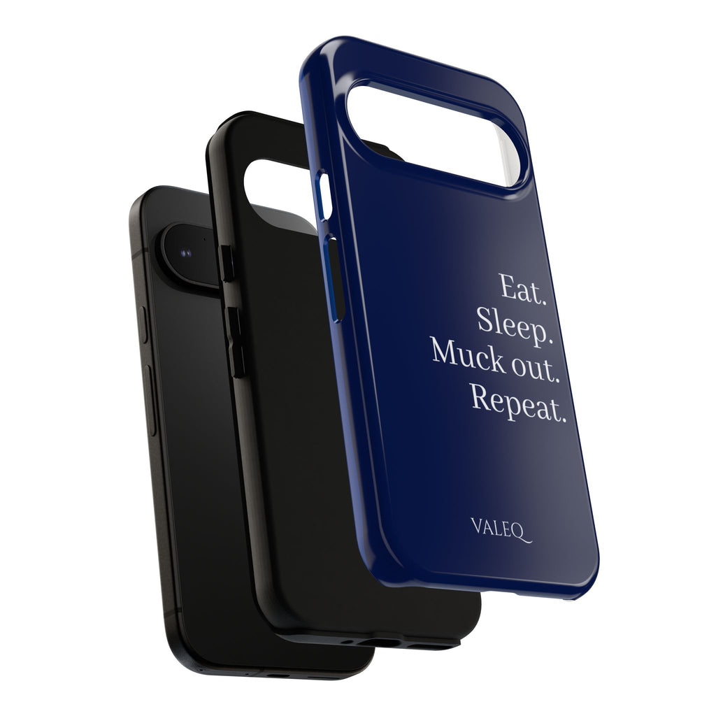 Eat. Sleep. Muck Out. Repeat. Tough Navy Phone Case