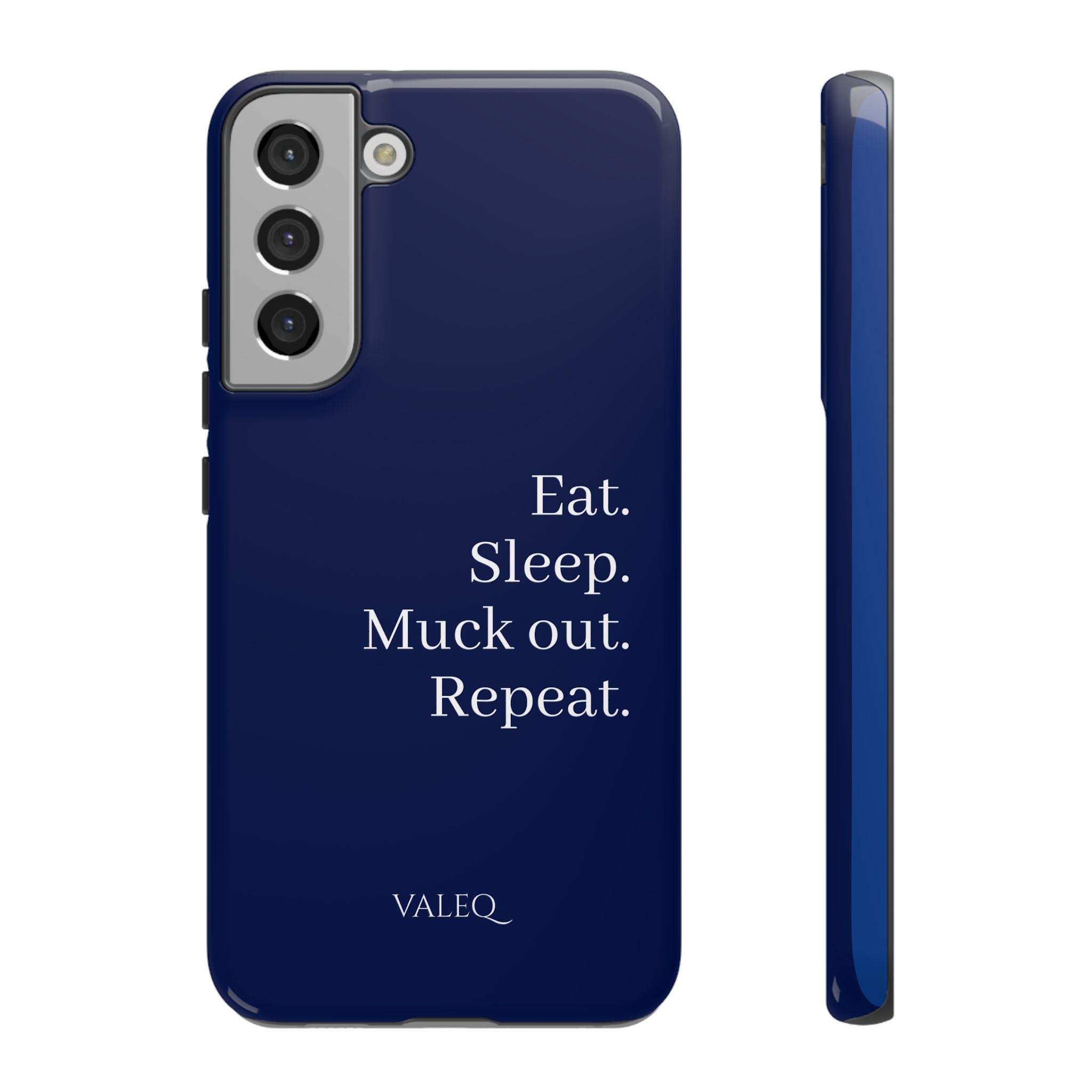 Eat. Sleep. Muck Out. Repeat. Tough Navy Phone Case