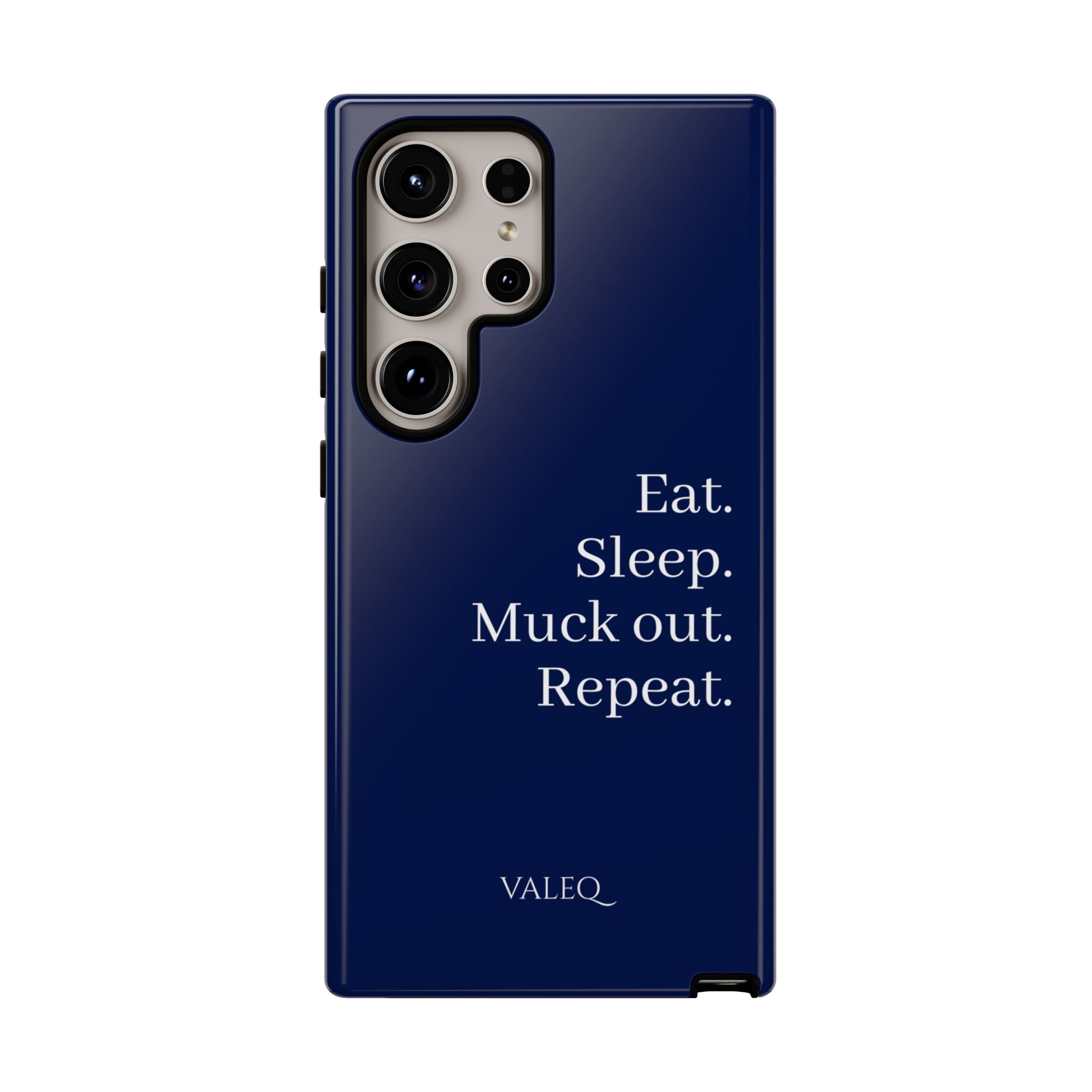 Eat. Sleep. Muck Out. Repeat. Tough Navy Phone Case