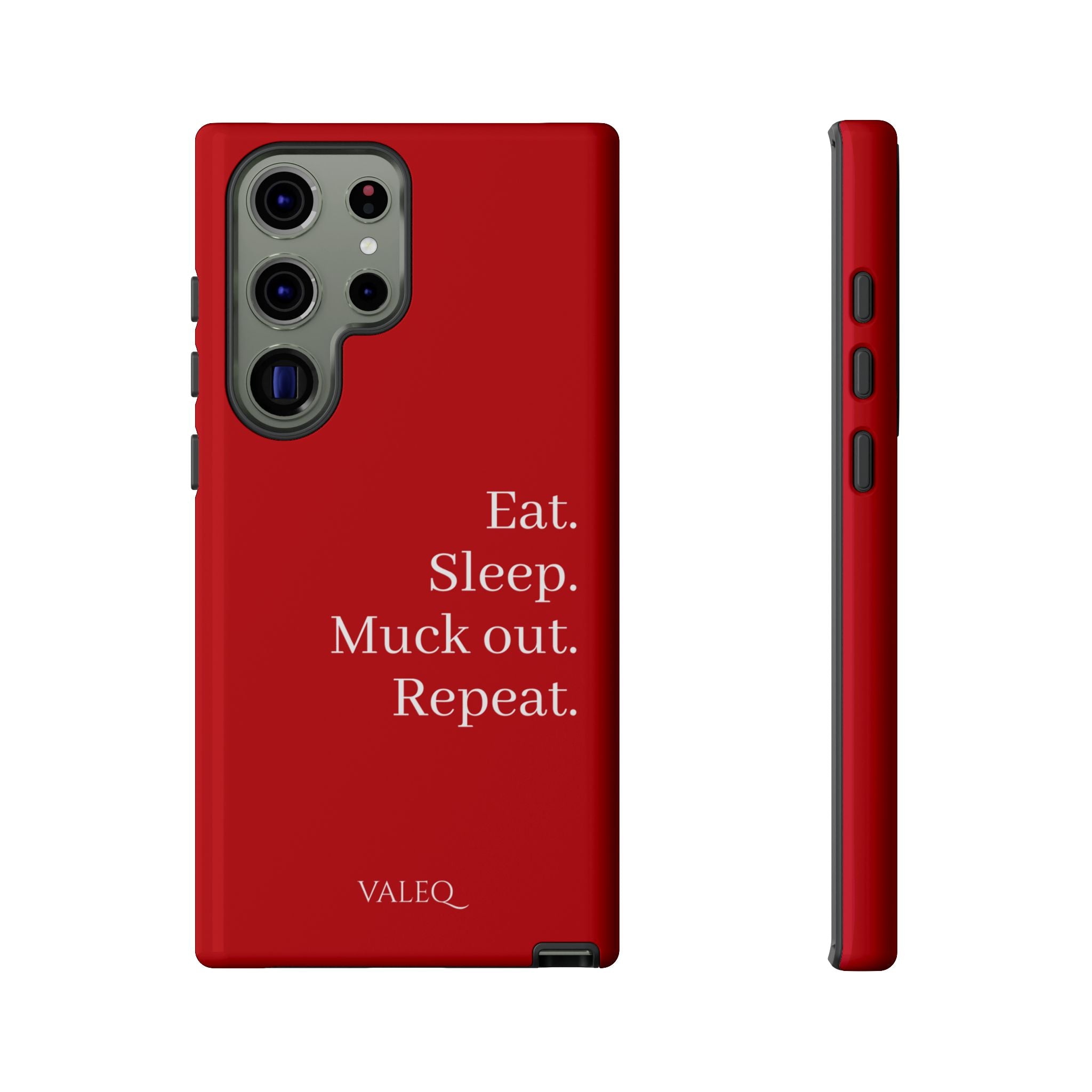 Eat. Sleep. Muck out. Repeat. Red Protective Phone Case