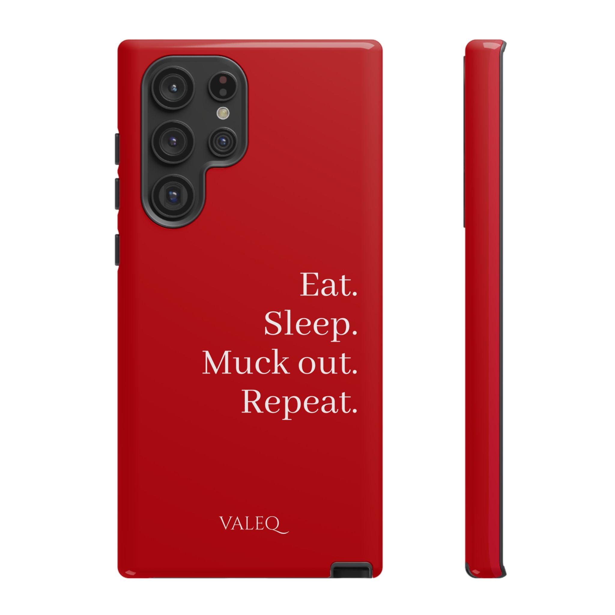 Eat. Sleep. Muck out. Repeat. Red Protective Phone Case