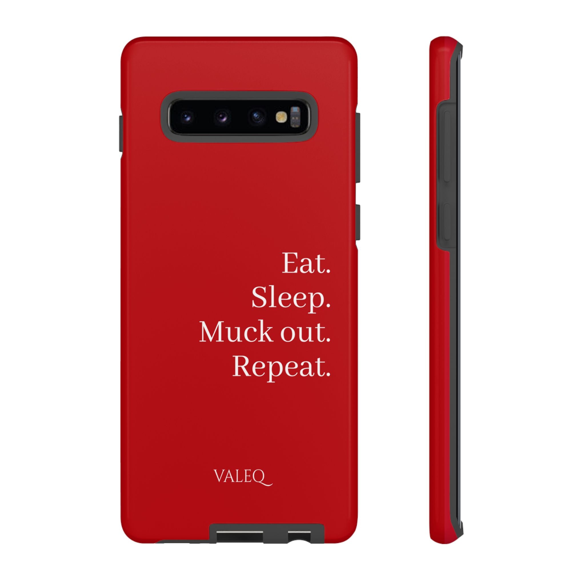 Eat. Sleep. Muck out. Repeat. Red Protective Phone Case