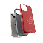 Eat. Sleep. Muck out. Repeat. Red Protective Phone Case