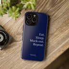 Eat. Sleep. Muck Out. Repeat. Tough Navy Phone Case