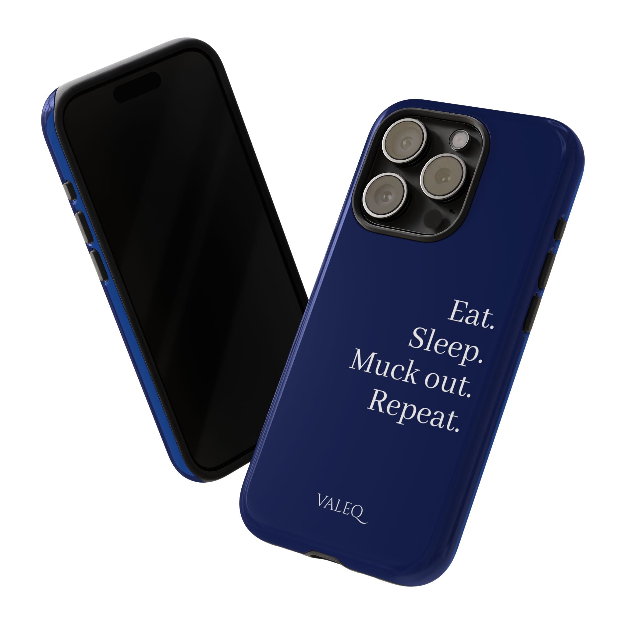 Eat. Sleep. Muck Out. Repeat. Tough Navy Phone Case