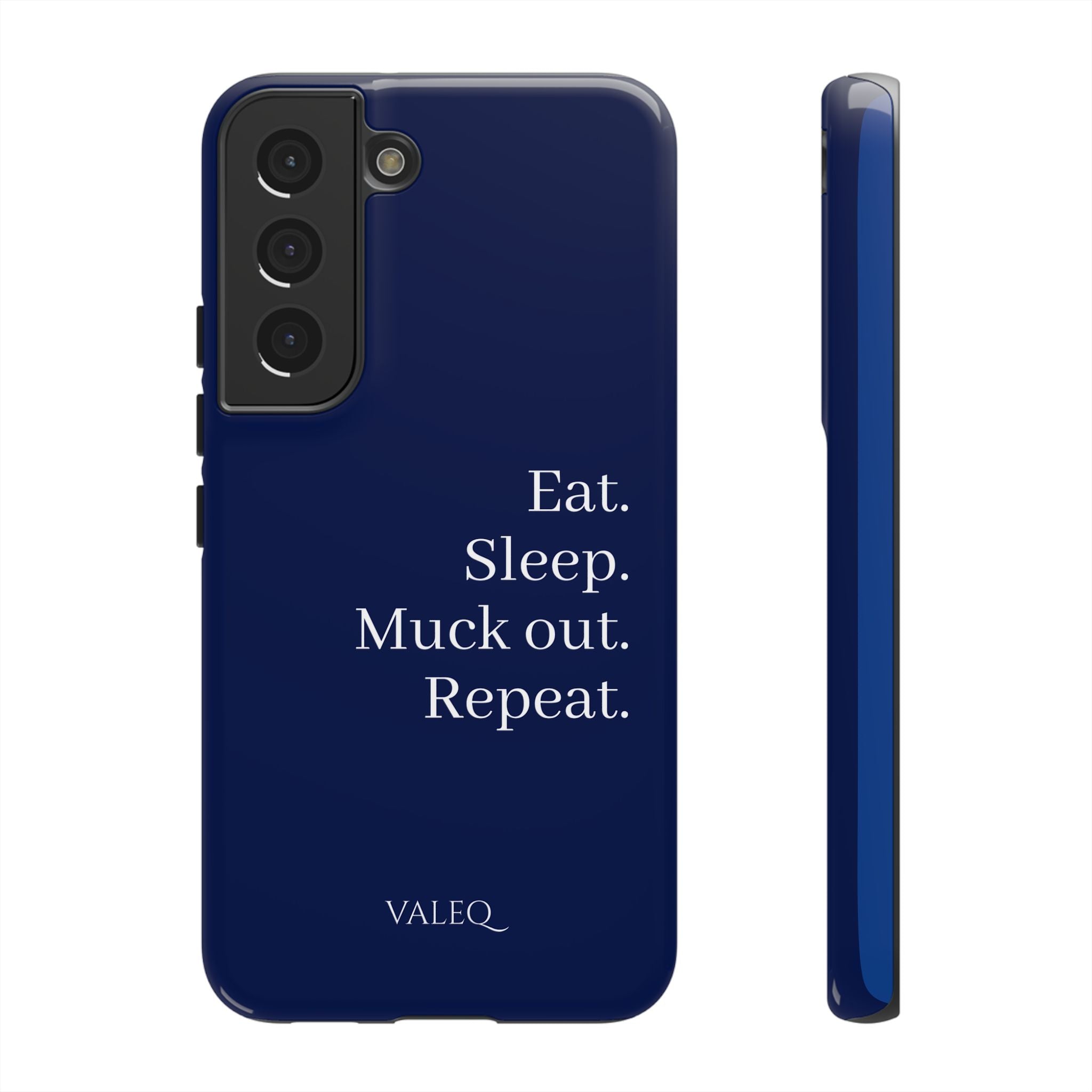 Eat. Sleep. Muck Out. Repeat. Tough Navy Phone Case