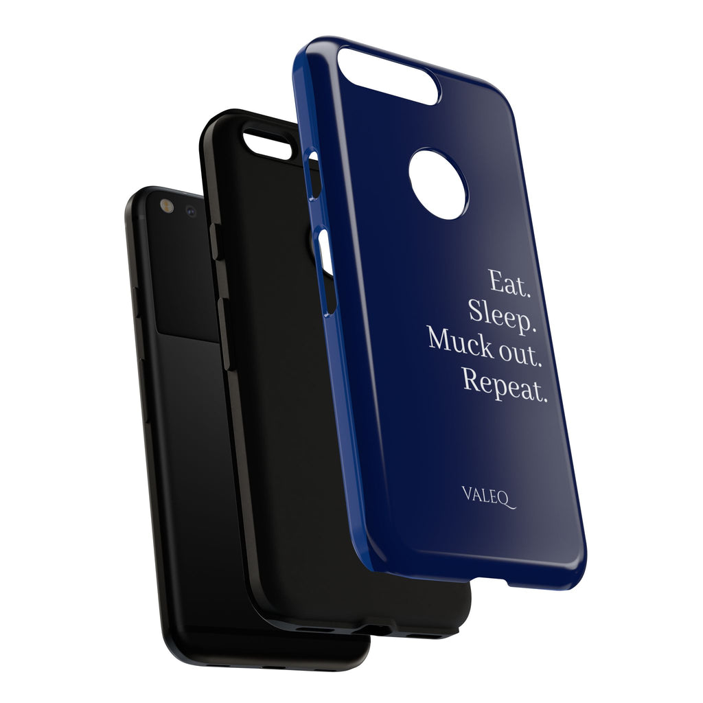 Eat. Sleep. Muck Out. Repeat. Tough Navy Phone Case