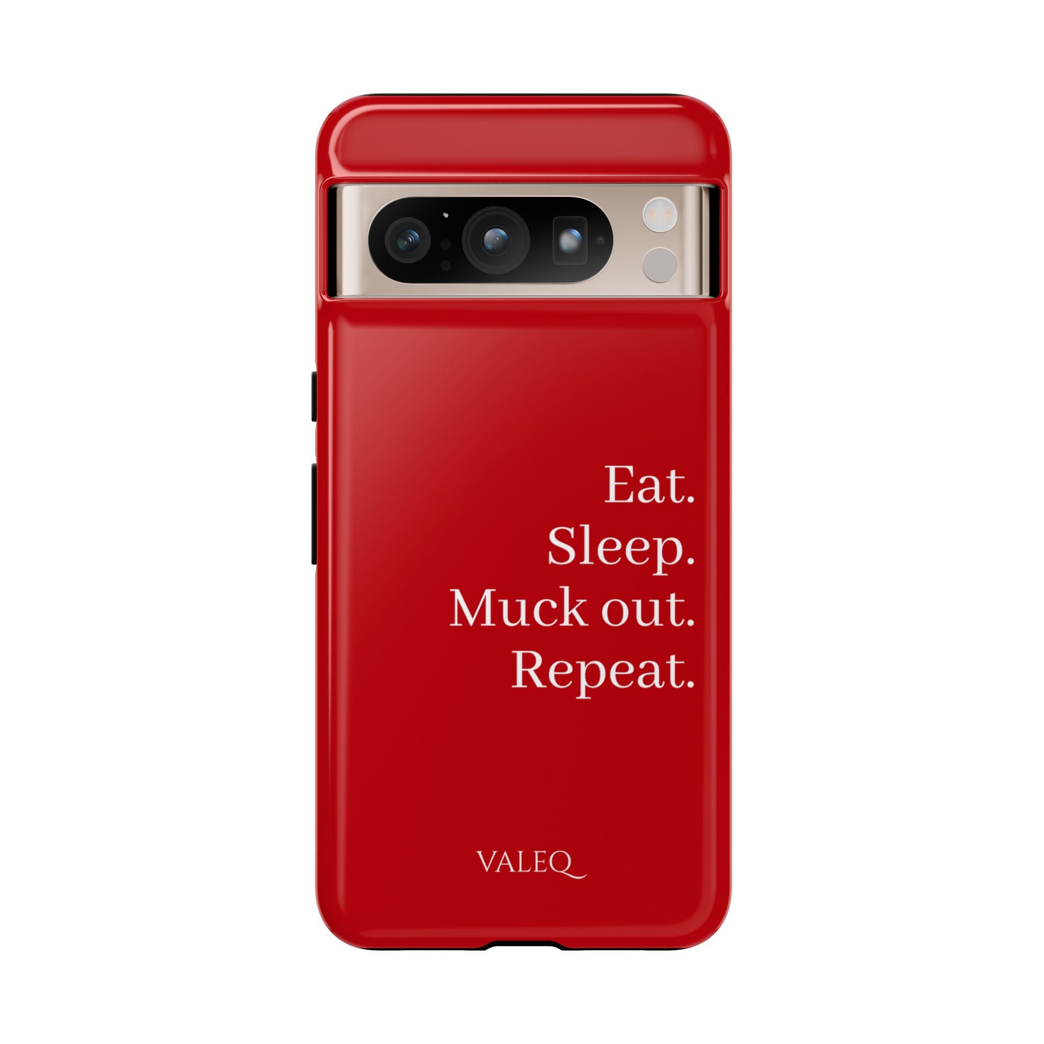 Eat. Sleep. Muck out. Repeat. Red Protective Phone Case