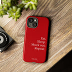 Eat. Sleep. Muck out. Repeat. Red Protective Phone Case