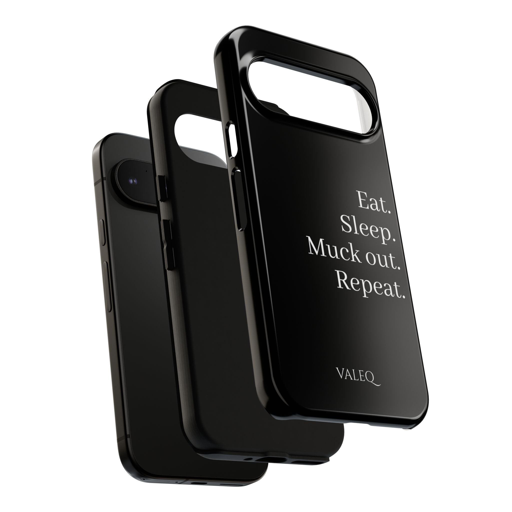 Eat. Sleep. Muck out. Repeat. Tough Phone Case