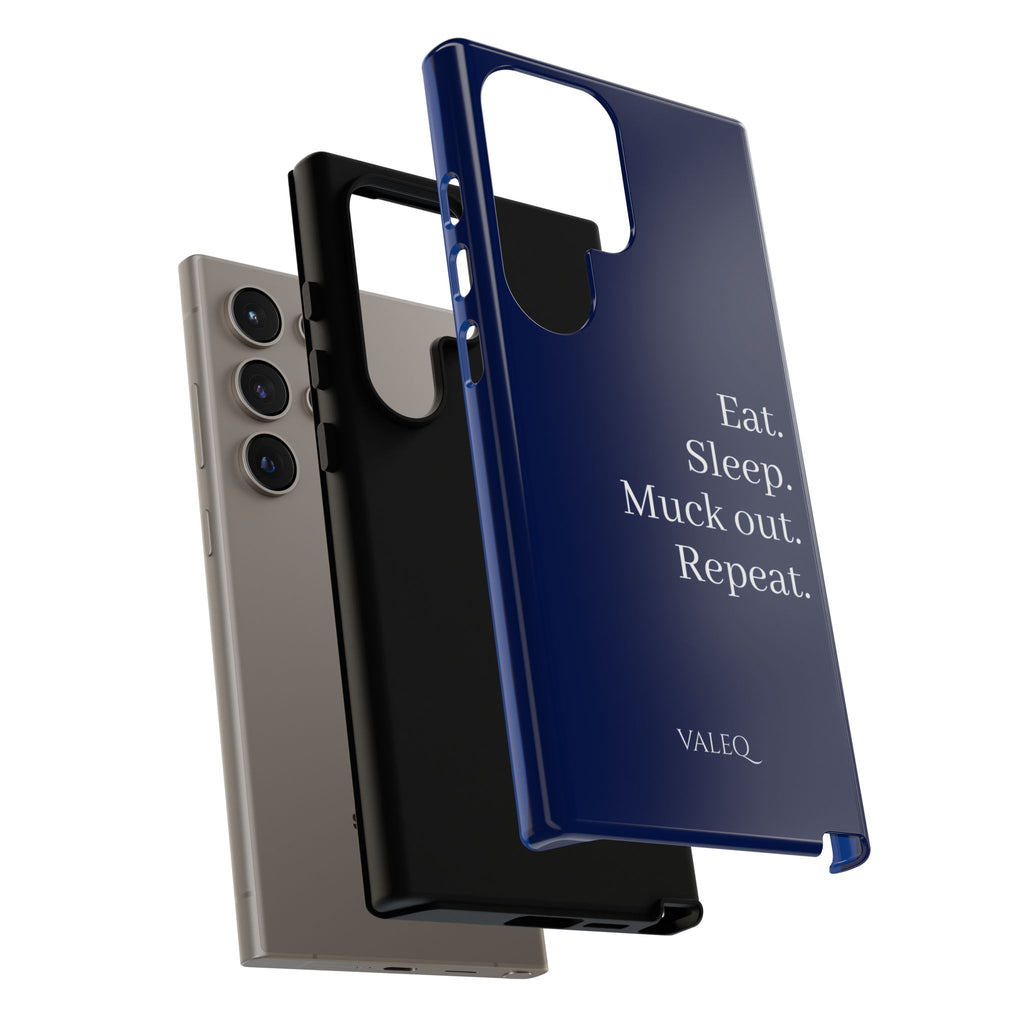 Eat. Sleep. Muck Out. Repeat. Tough Navy Phone Case
