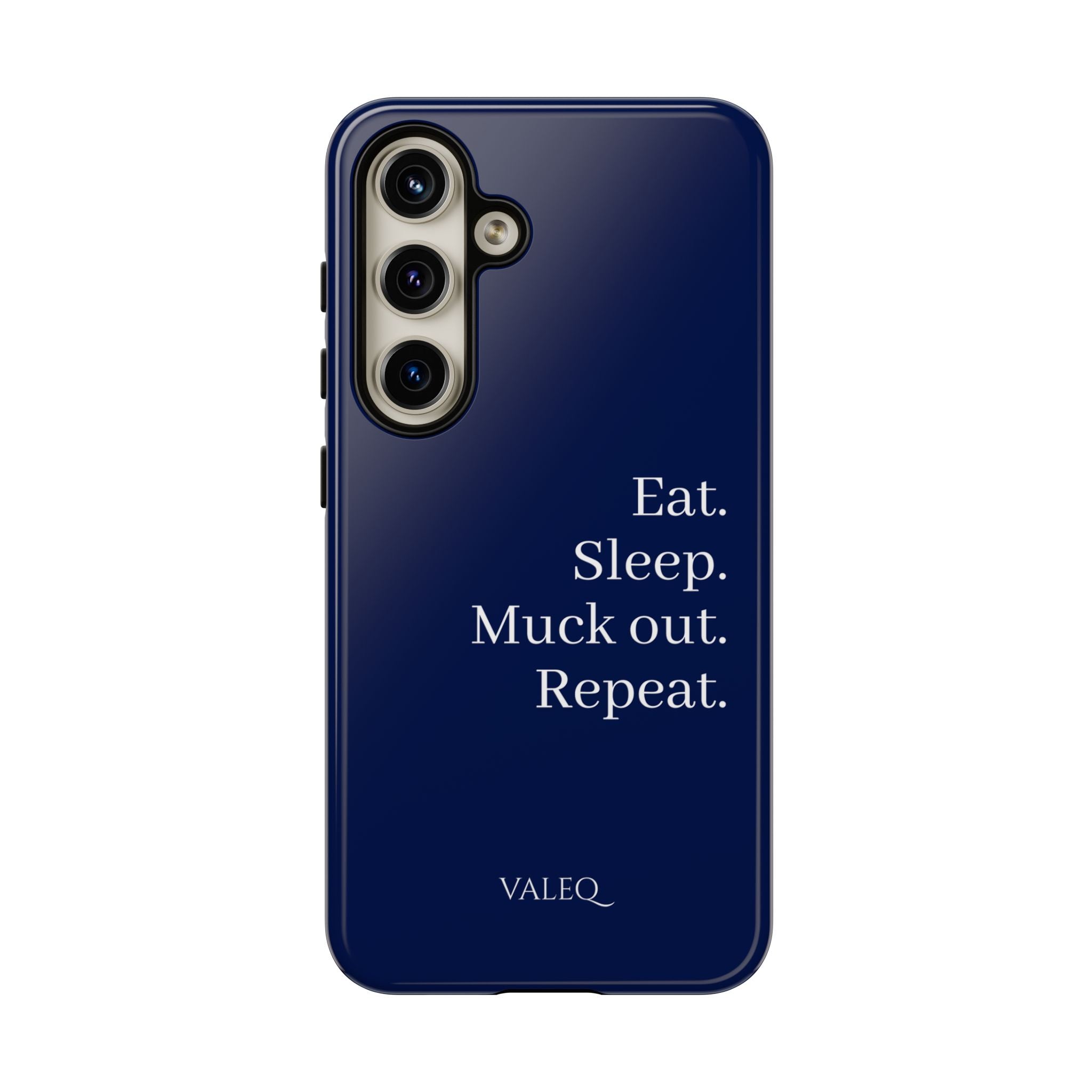 Eat. Sleep. Muck Out. Repeat. Tough Navy Phone Case