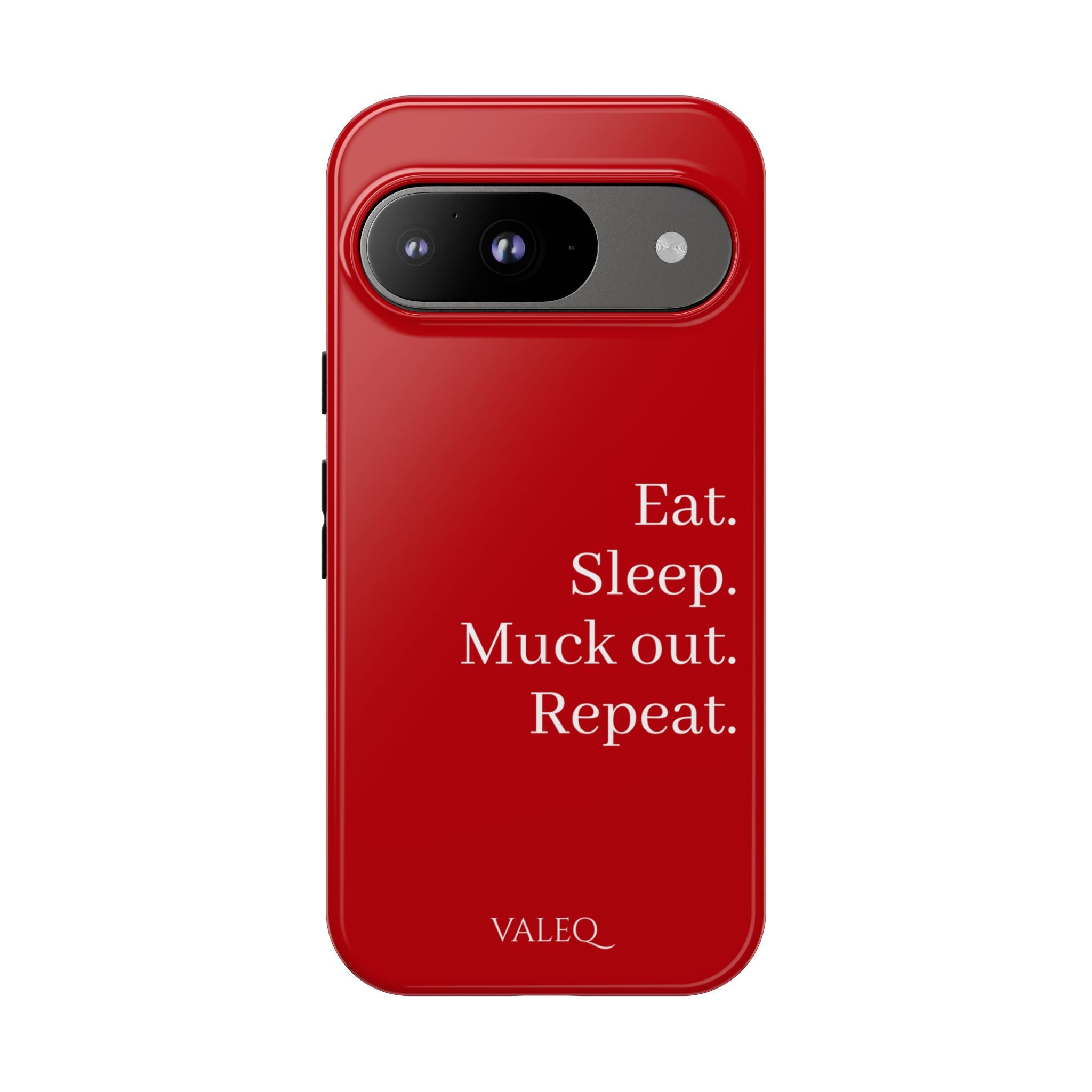 Eat. Sleep. Muck out. Repeat. Red Protective Phone Case