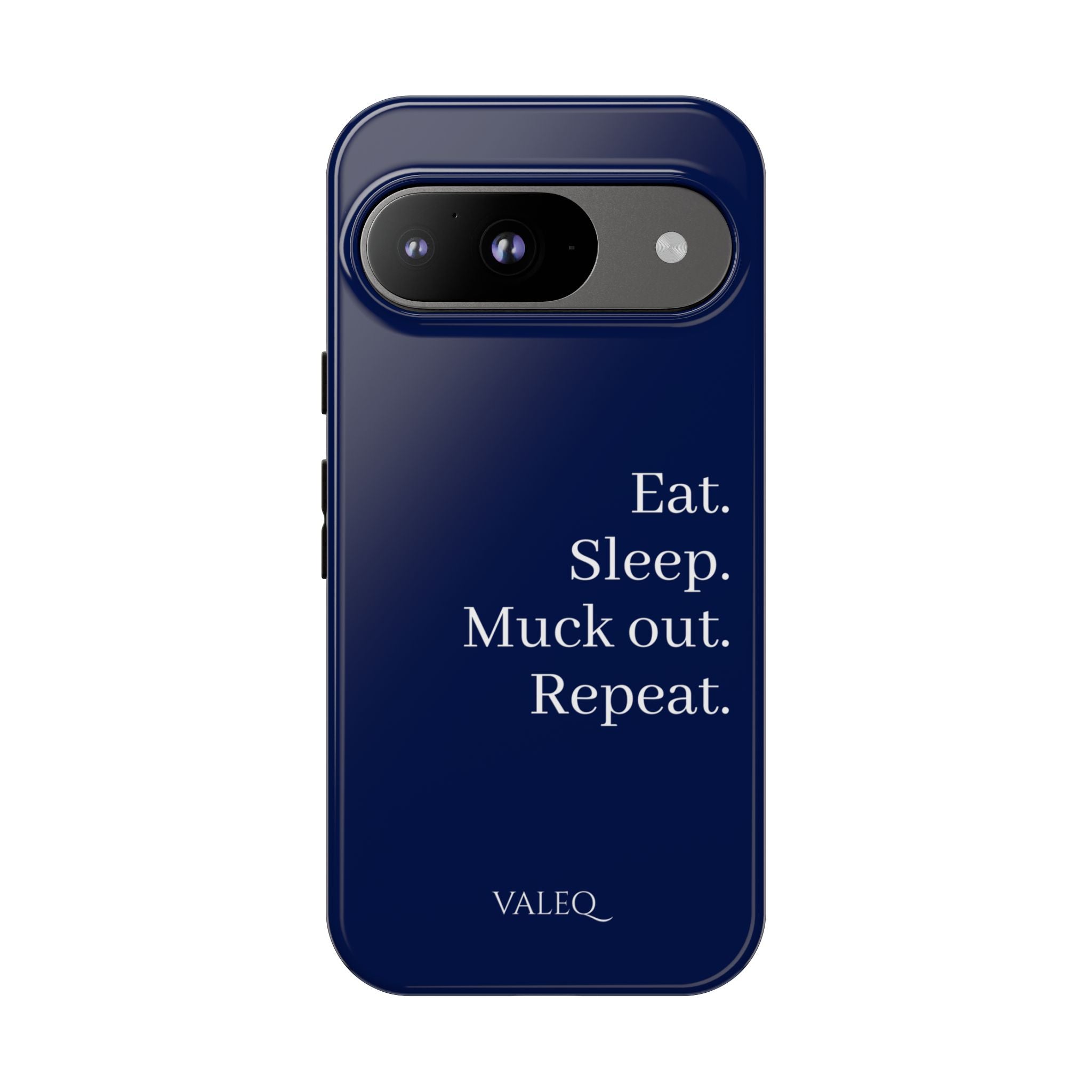 Eat. Sleep. Muck Out. Repeat. Tough Navy Phone Case