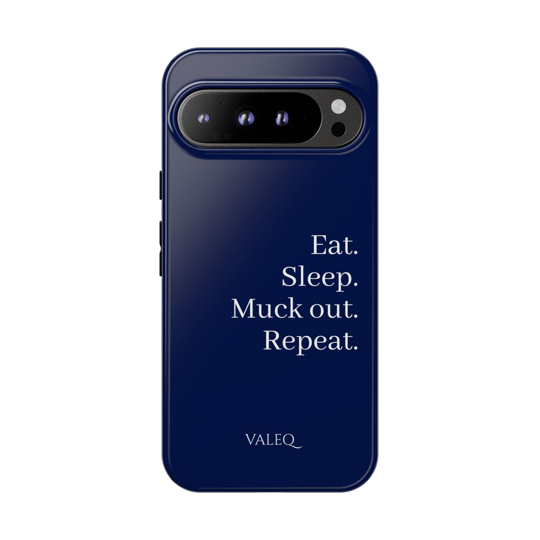 Eat. Sleep. Muck Out. Repeat. Tough Navy Phone Case