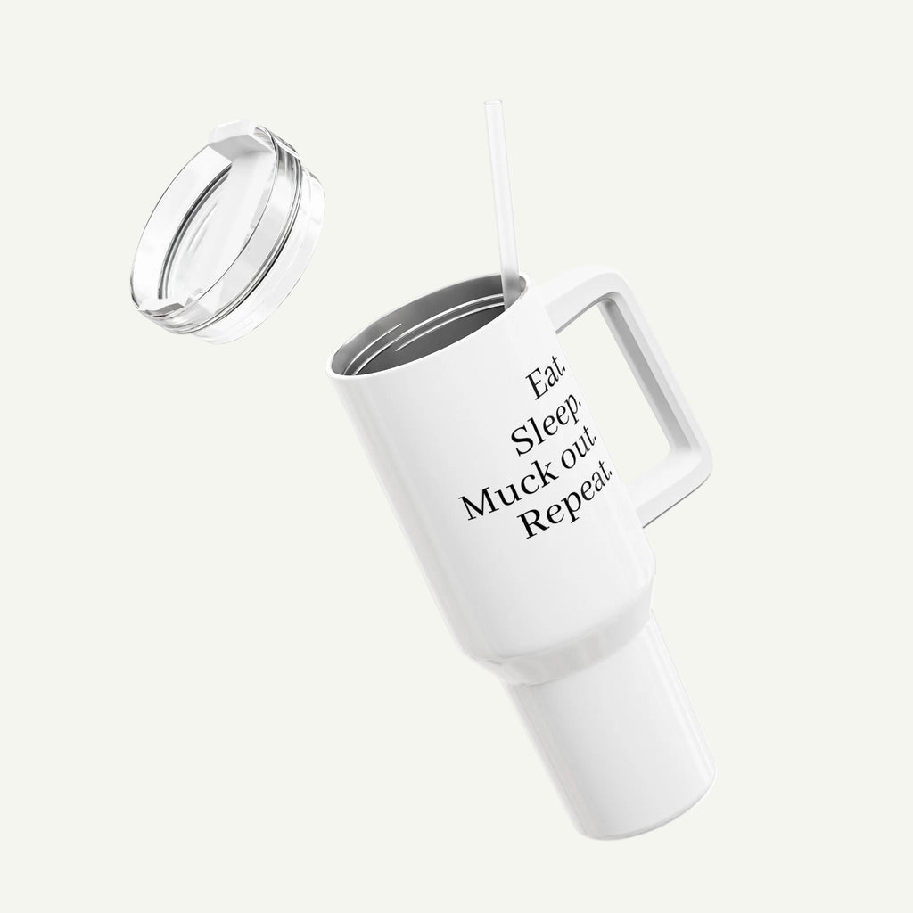 Eat. Sleep. Muck out. Repeat 40oz Insulated Tumbler - VALEQ